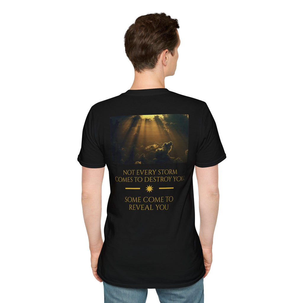 STORMS REVEAL YOU T-SHIRT