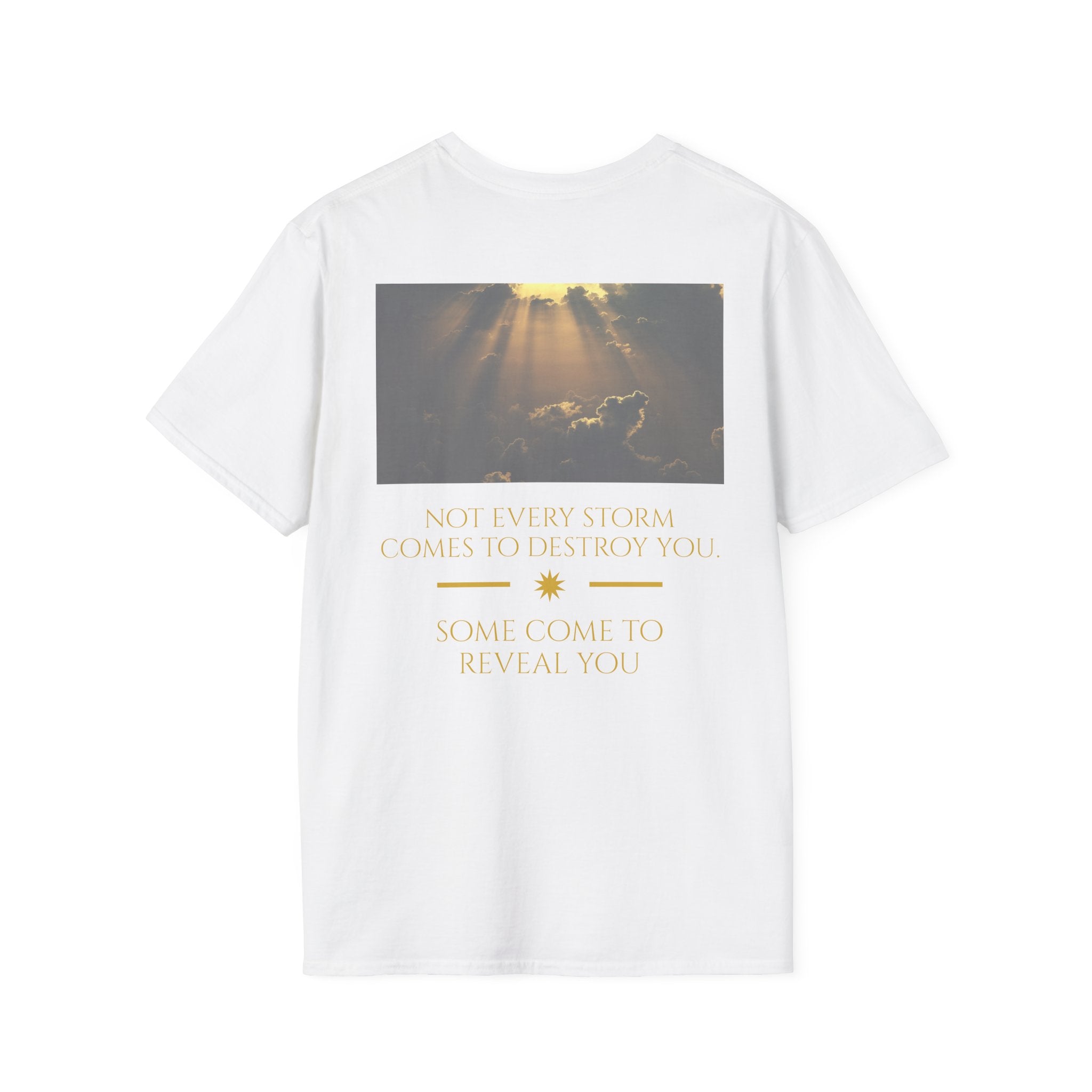 STORMS REVEAL YOU T-SHIRT