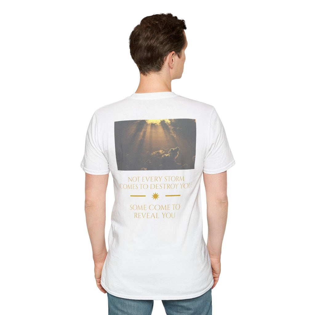 STORMS REVEAL YOU T-SHIRT