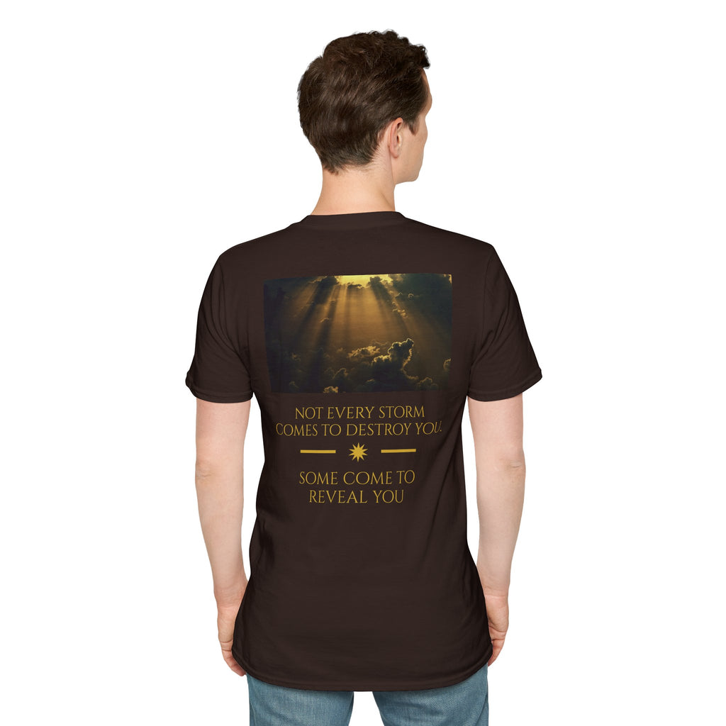 STORMS REVEAL YOU T-SHIRT